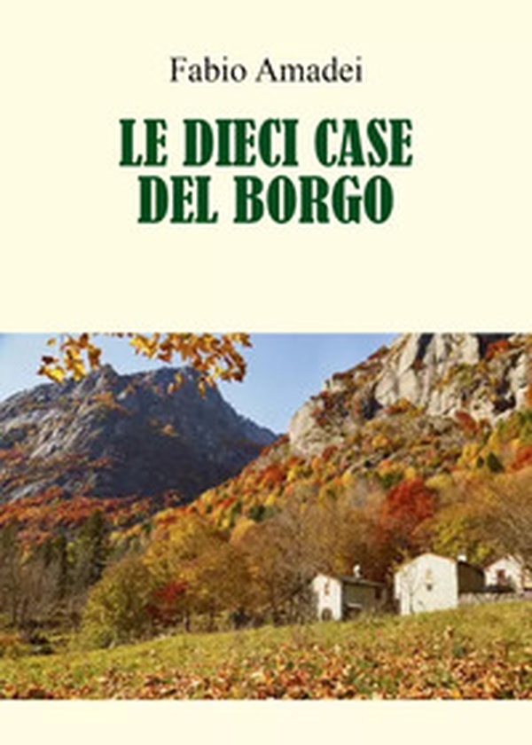 Le dieci case del borgo - Librerie.coop Le dieci case del borgo - Librerie.coop