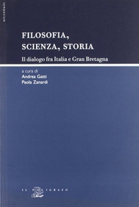 Filosofia, scienza, storia. Il dialogo fra Italia e Gran Bretagna - Librerie.coop
