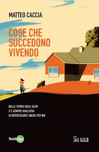 Cose che succedono vivendo - Librerie.coop Cose che succedono vivendo - Librerie.coop
