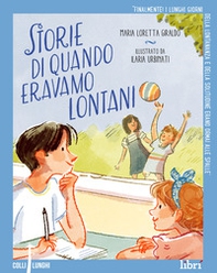 Storie di quando eravamo lontani - Librerie.coop