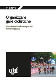 Organizzare gare ciclistiche - Librerie.coop Organizzare gare ciclistiche - Librerie.coop