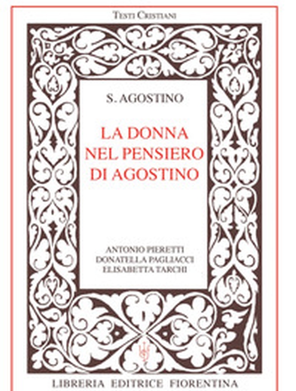 La donna nel pensiero di Agostino - Librerie.coop La donna nel pensiero di Agostino - Librerie.coop