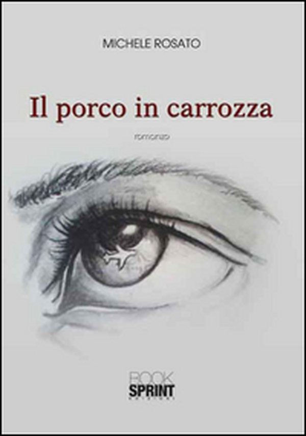 Il porco in carrozza - Librerie.coop Il porco in carrozza - Librerie.coop