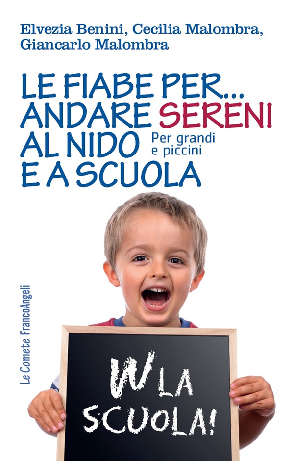 Le fiabe per... andare sereni al nido e a scuola. Per grandi e piccini - Librerie.coop Le fiabe per... andare sereni al nido e a scuola. Per grandi e piccini - Librerie.coop
