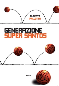 Generazione Super Santos - Librerie.coop