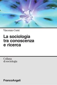 La sociologia tra conoscenza e ricerca - Librerie.coop