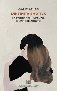 L'intimità emotiva - Librerie.coop