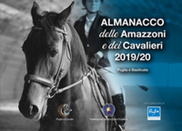 Almanacco delle amazzoni e dei cavalieri 2019/20. Puglia e Basilicata - Librerie.coop Almanacco delle amazzoni e dei cavalieri 2019/20. Puglia e Basilicata - Librerie.coop