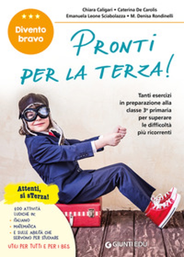 Pronti per la terza! Tanti esercizi in preparazione alla classe 3ª primaria per superare le difficoltà più ricorrenti. - Librerie.coop Pronti per la terza! Tanti esercizi in preparazione alla classe 3ª primaria per superare le difficoltà più ricorrenti. - Librerie.coop