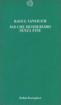 Noi che desideriamo senza fine - Librerie.coop Noi che desideriamo senza fine - Librerie.coop