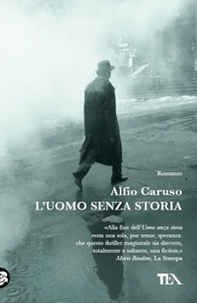 L'uomo senza storia - Librerie.coop L'uomo senza storia - Librerie.coop