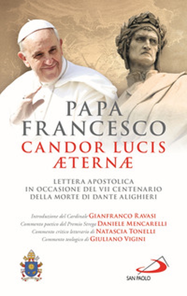 Candor Lucis aeternae. Lettera apostolica in occasione del VII centenario della morte di Dante Alighieri - Librerie.coop Candor Lucis aeternae. Lettera apostolica in occasione del VII centenario della morte di Dante Alighieri - Librerie.coop