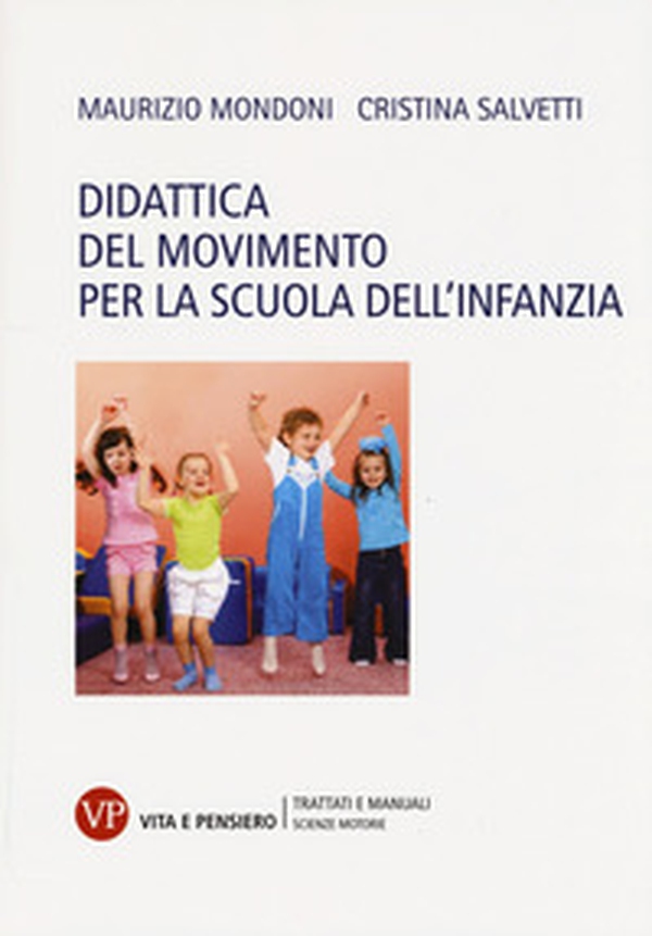 Didattica del movimento per la scuola dell'infanzia - Librerie.coop Didattica del movimento per la scuola dell'infanzia - Librerie.coop