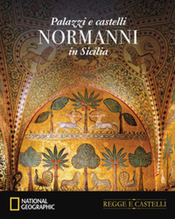 I palazzi dei normanni in Sicilia - Librerie.coop