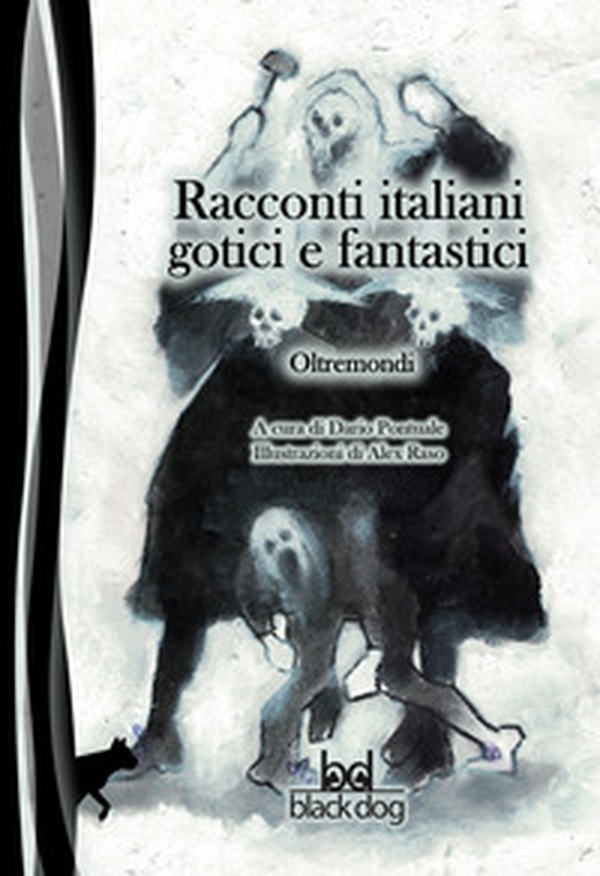 Oltremondi. Racconti italiani gotici e fantastici - Librerie.coop Oltremondi. Racconti italiani gotici e fantastici - Librerie.coop