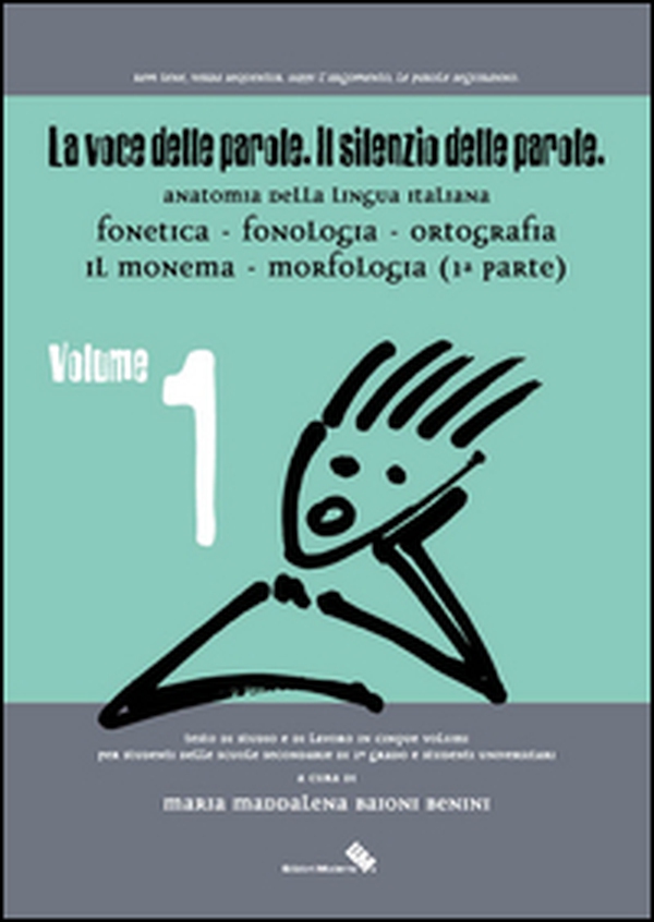 La voce delle parole. Il silenzio delle parole - Vol. 1 - Librerie.coop