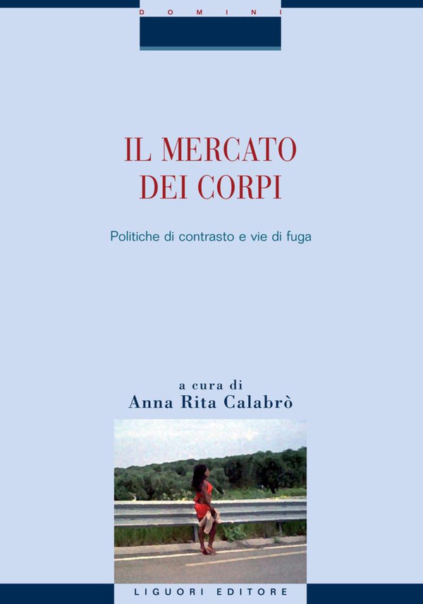 Il mercato dei corpi - Librerie.coop Il mercato dei corpi - Librerie.coop