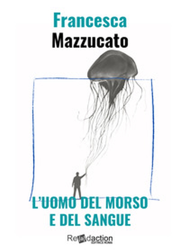 L'uomo del morso e del sangue - Librerie.coop L'uomo del morso e del sangue - Librerie.coop