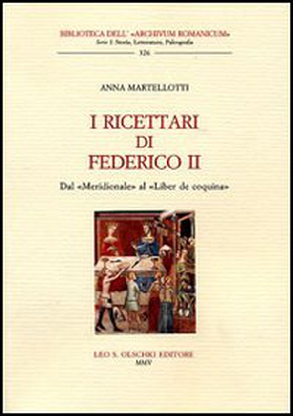 I ricettari di Federico II. Dal «Meridionale» al «Liber de coquina» - Librerie.coop I ricettari di Federico II. Dal «Meridionale» al «Liber de coquina» - Librerie.coop