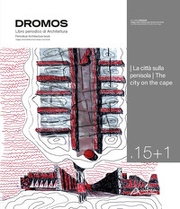 Dromos. Libro periodico di architettura. Ediz. italiana e inglese - Vol. 15\1 - Librerie.coop