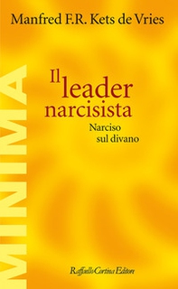 Il leader narcisista. Narciso sul divano - Librerie.coop