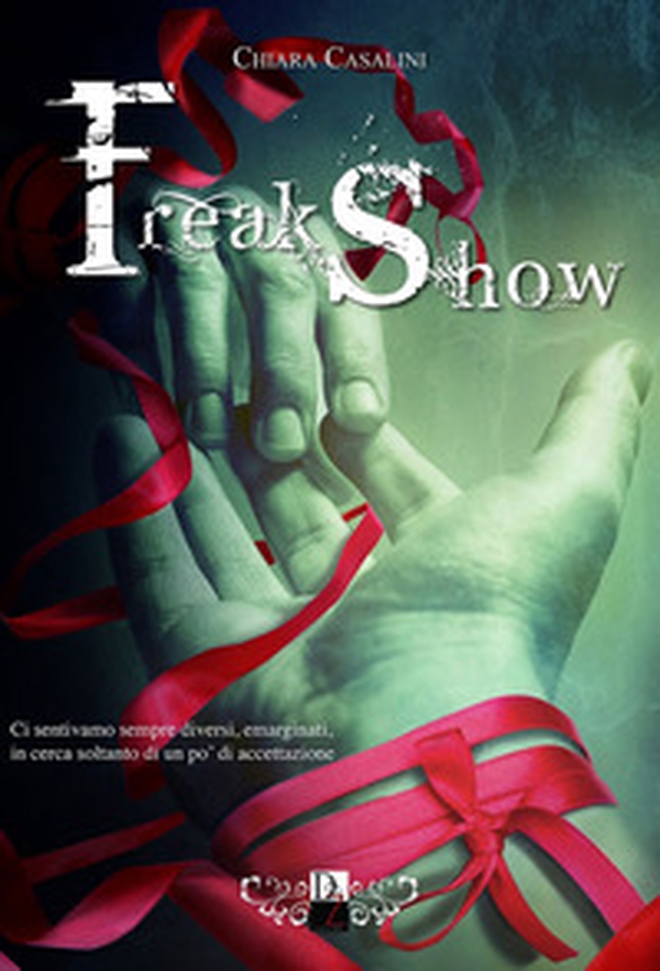 Freak show - Librerie.coop Freak show - Librerie.coop
