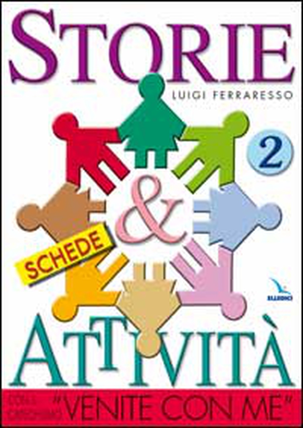 Storie & attività con il catechismo «Venite con me» - Vol. 2 - Librerie.coop Storie & attività con il catechismo «Venite con me» - Vol. 2 - Librerie.coop