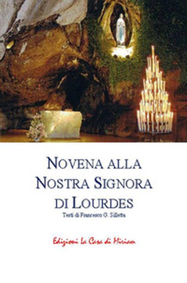 Novena alla Nostra Signora di Lourdes - Librerie.coop Novena alla Nostra Signora di Lourdes - Librerie.coop