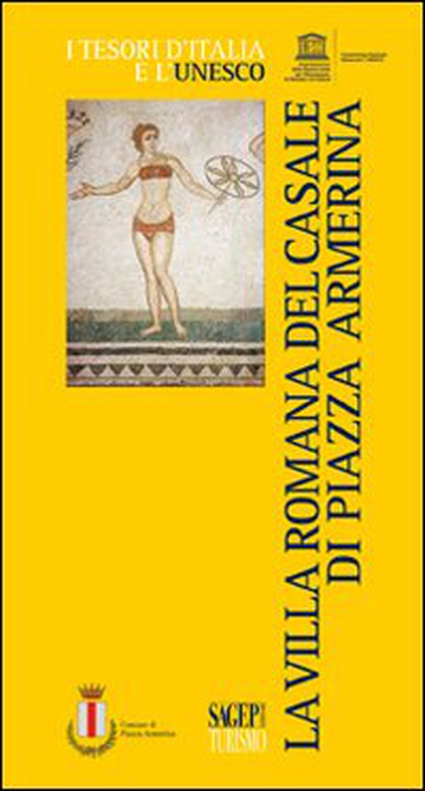 La villa romana del casale di Piazza Armerina - Librerie.coop La villa romana del casale di Piazza Armerina - Librerie.coop