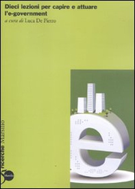 Dieci lezioni per capire e attuare l'e-government - Librerie.coop