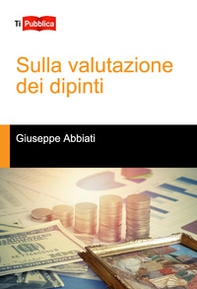 Sulla valutazione dei dipinti - Librerie.coop