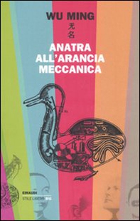 Anatra all'arancia meccanica. Racconti 2000-2010 - Librerie.coop