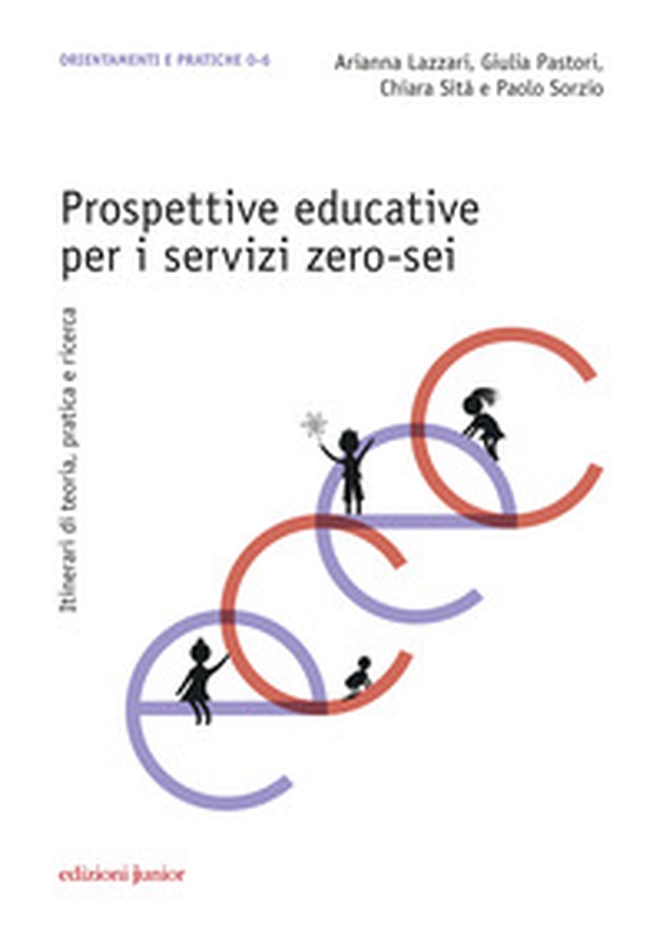 Prospettive educative per i servizi zero-sei. Itinerari di teoria, pratica e ricerca - Librerie.coop Prospettive educative per i servizi zero-sei. Itinerari di teoria, pratica e ricerca - Librerie.coop