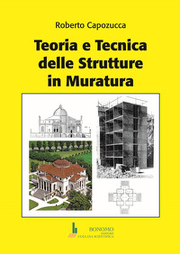 Teoria e tecnica delle strutture in muratura - Librerie.coop Teoria e tecnica delle strutture in muratura - Librerie.coop