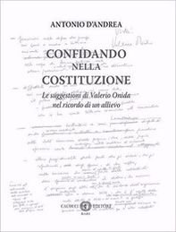 Confidando nella Costituzione. Le suggestioni di Valerio Onida nel ricordo di un allievo - Librerie.coop