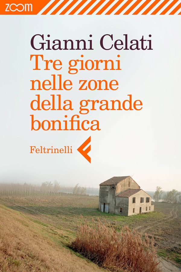 Tre giorni nelle zone della grande bonifica - Librerie.coop Tre giorni nelle zone della grande bonifica - Librerie.coop