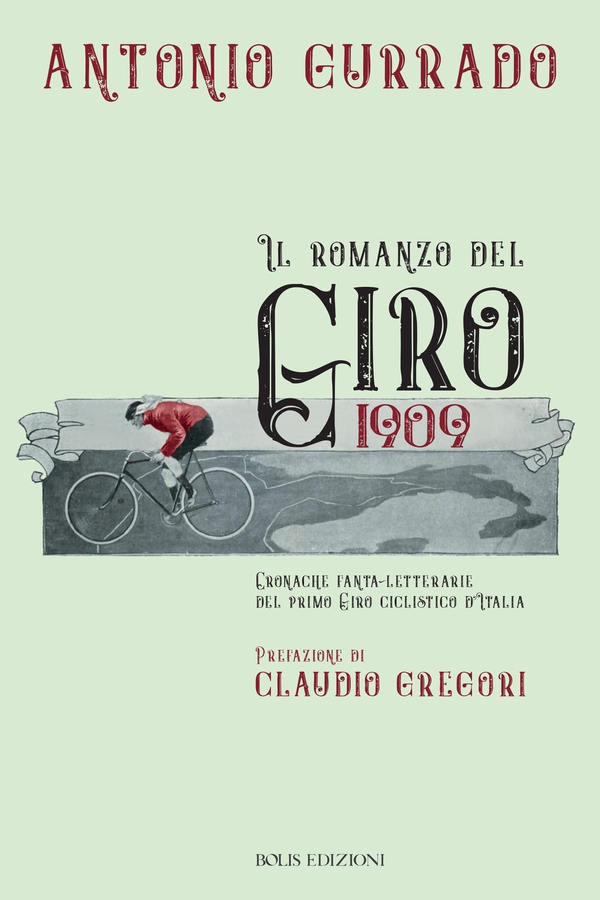 Il romanzo del Giro 1909 - Librerie.coop Il romanzo del Giro 1909 - Librerie.coop