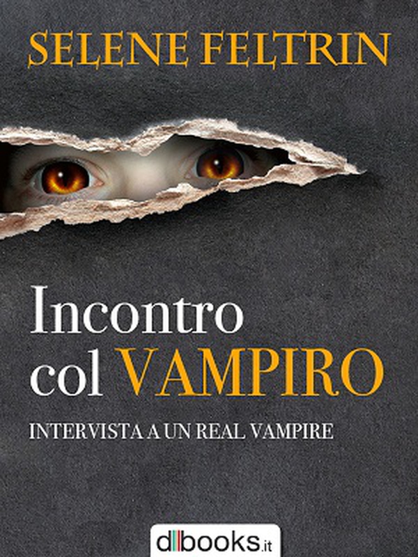 Incontro col vampiro - Intervista a un Real Vampire - Librerie.coop Incontro col vampiro - Intervista a un Real Vampire - Librerie.coop