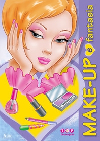 Make-up e fantasia - Librerie.coop Make-up e fantasia - Librerie.coop