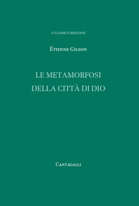 Le metamorfosi della città di Dio - Librerie.coop