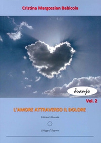 L'amore attraverso il dolore - Librerie.coop