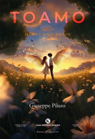 Toamo. Heart and brain - Librerie.coop