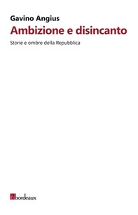 Ambizione e disincanto - Librerie.coop