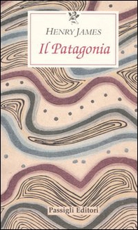 Il patagonia - Librerie.coop Il patagonia - Librerie.coop