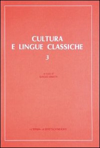 Cultura e lingue classiche. Atti del 3º Convegno di aggiornamento e di didattica (Palermo, 29 ottobre-1 novembre 1989) - Librerie.coop