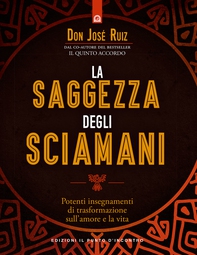 La saggezza degli sciamani - Librerie.coop La saggezza degli sciamani - Librerie.coop
