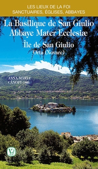 LA basilique de San Giulio Abbaye Mater Ecclesiae. Île De San Giulio Orta (Novare) - Librerie.coop