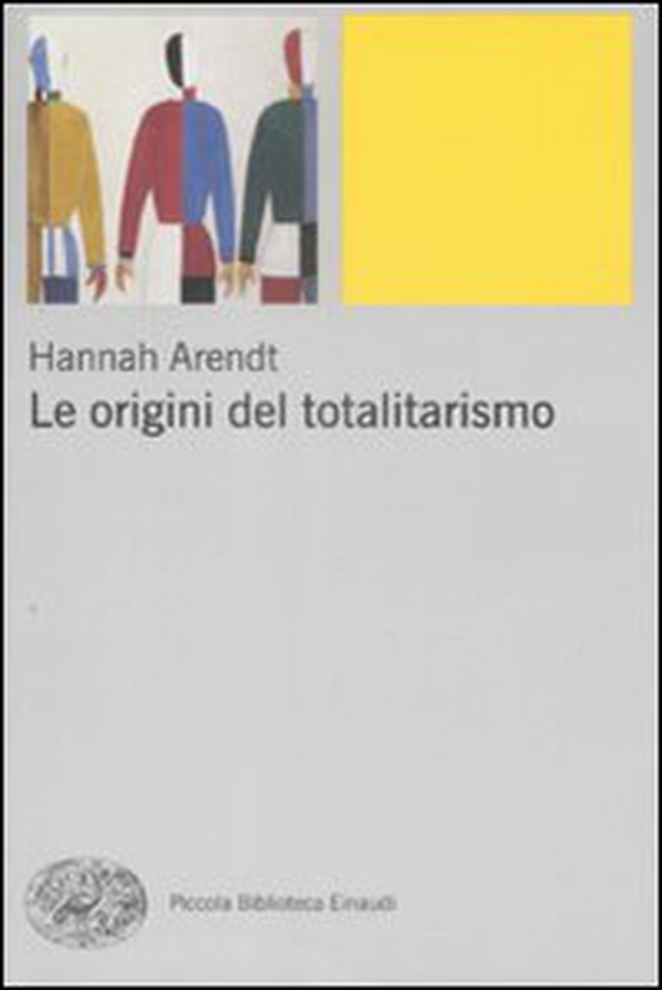 Le origini del totalitarismo - Librerie.coop Le origini del totalitarismo - Librerie.coop