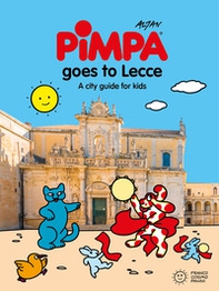 Pimpa goes to Lecce. A city-guide for kids - Librerie.coop Pimpa goes to Lecce. A city-guide for kids - Librerie.coop