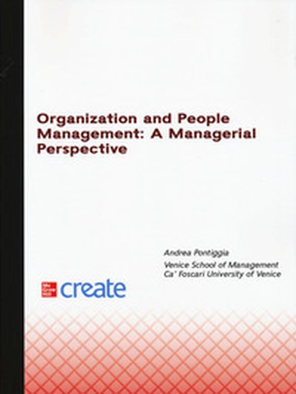 Organization and people management: a managerial perspective - Librerie.coop Organization and people management: a managerial perspective - Librerie.coop